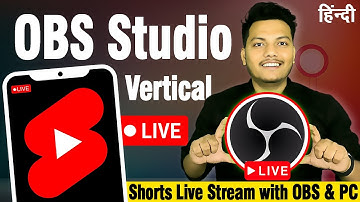 OBS Studio YouTube Vertical Live Stream Complete Setup Tutorial | OBS Shorts Live Stream Full Setup