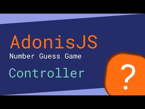 Number Guessing Game - Controller - 3/4 (AdonisJS)
