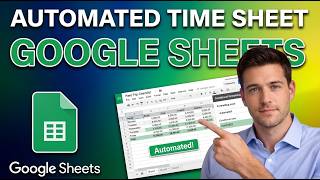 Create an Automated Time Sheet in Google Sheets (Updated 2026 Step-by-Step Beginner Guide)