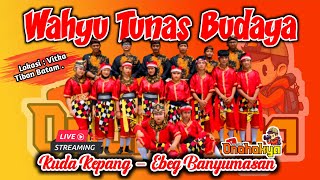 LIVE KUDA KEPANG / Ebeg Banyumasan. WAHYU TUNAS BUDAYA