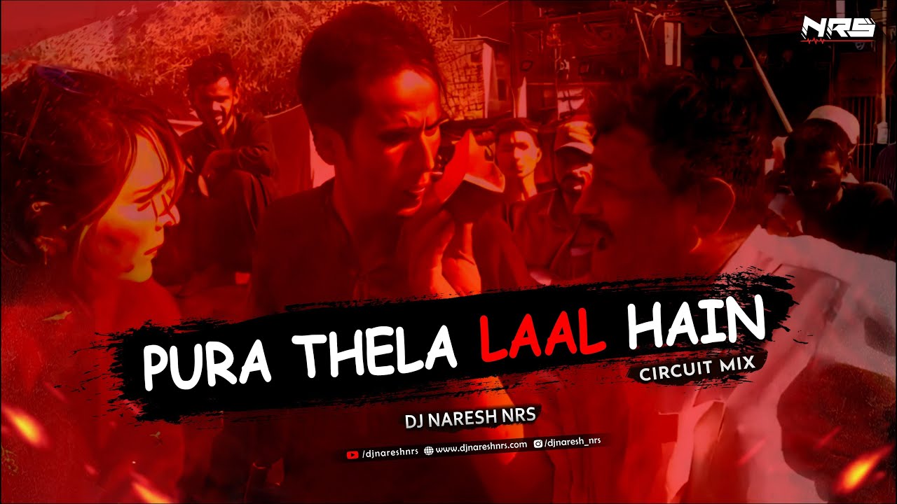 Pura Thela Laal Hain Meme   Circuit Mix  DJ NARESH NRS  2023