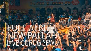 ALL ARTIS ~ New Pallapa Full Album Terbaru 2018 Live Curug Sewu Kendal