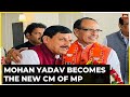 Madhya Pradesh Gets Its New CM: Mohan Yadav Is The New CM Of MP | End Of Shivraj In MP | India Today