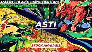 FRESH MOMENTUM | ASTI STOCK ANALYSIS | ASCENT SOLAR TECHNOLOGIES STOCK