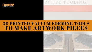 3D Printed Vacuum Forming Tools To Make Artwork Pieces