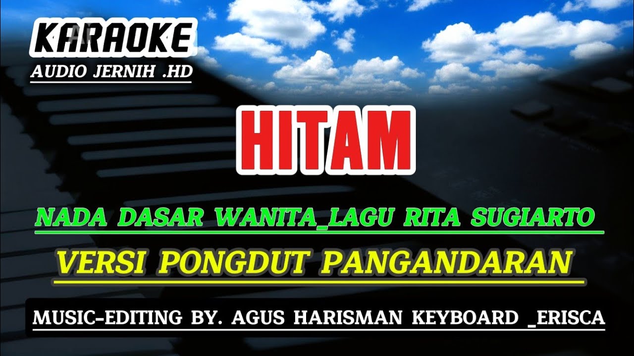 HITAM - Cover karaoke___ Versi jaipong dangdut Pangandaran _ Lagu : Rita Sugiarto 