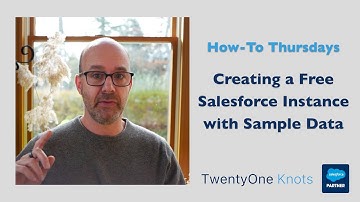 Creating a Free Salesforce Instance with Sample Data