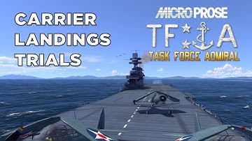 Carrier Landing Trials - Task Force Admiral Dev Featurette