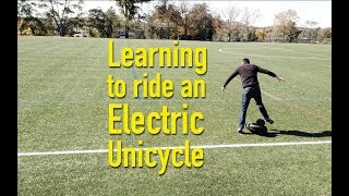 Learning to ride an electric unicycle