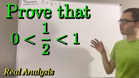 Prove that 0 ﹤ 1/2 ﹤ 1 (ILIEKMATHPHYSICS)