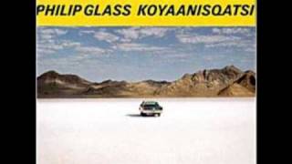 Philip Glass - Koyaanisqatsi - 01. Koyaanisqatsi