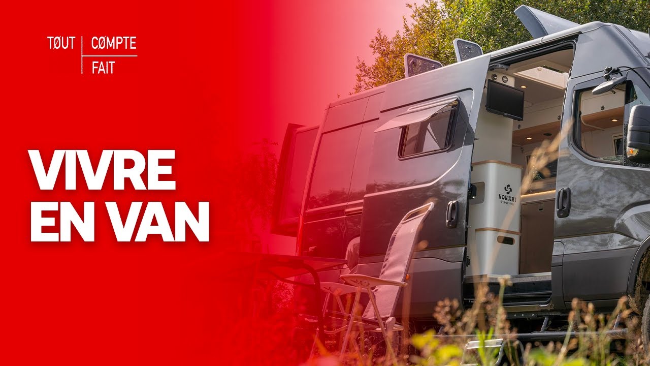 Des bonnes raisons de tout quitter pour vivre en van - Tout Compte Fait