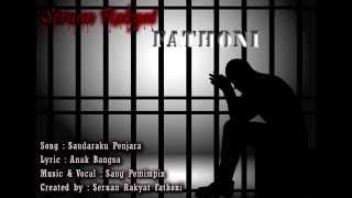 Video thumbnail of "Saudaraku Penjara - Anak Bangsa  #band #lagu #lirik #liriklagu #music #patani #drama #puisi"