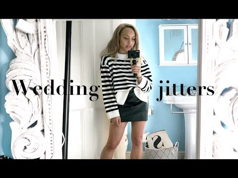 WEDDING JITTERS & PICKING UP THE DRESS!