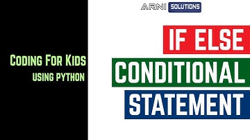 5. If Else Statement in Programming Languages: Coding for Kids. Learn to Code using Python.