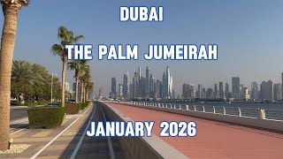 [4K] Stunning Dubai - The Palm Jumeirah - January 2026