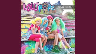 Video thumbnail of "Lollipopz - První Láska"