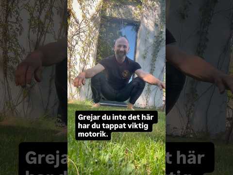 Grejar du inte den här har du tappat viktig motorik
