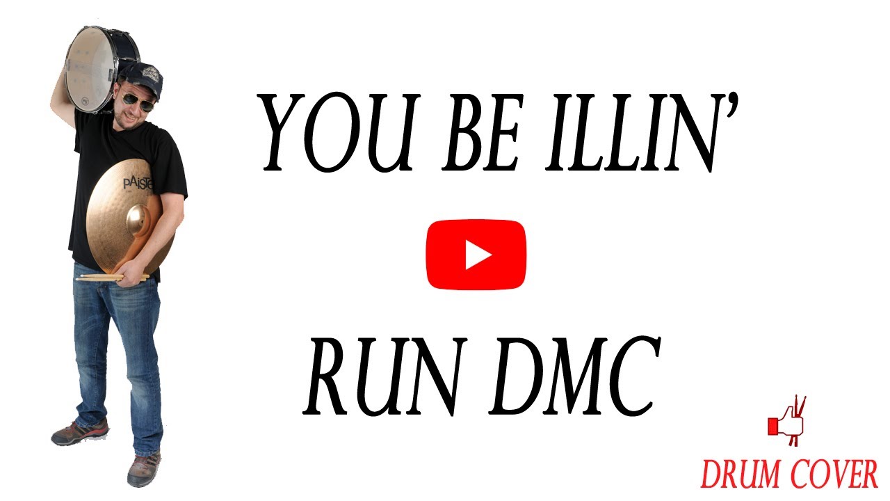 You be illin' Run Dmc (Drum Cover) YouTube