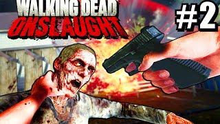 Walking Dead Onslaught VR - Making Zombies FEAR ME!