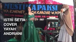 Istri Setia Cover Yayah Andriani (LIVE SHOW KERTAYASA PANGANDARAN)