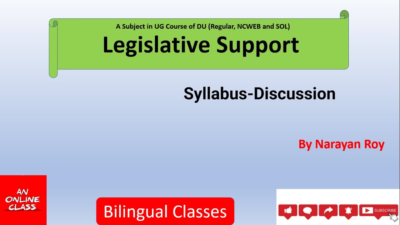 Syllabus-Discussion of 'LEGISLATIVE SUPPORT': A subject of UG course of Delhi University