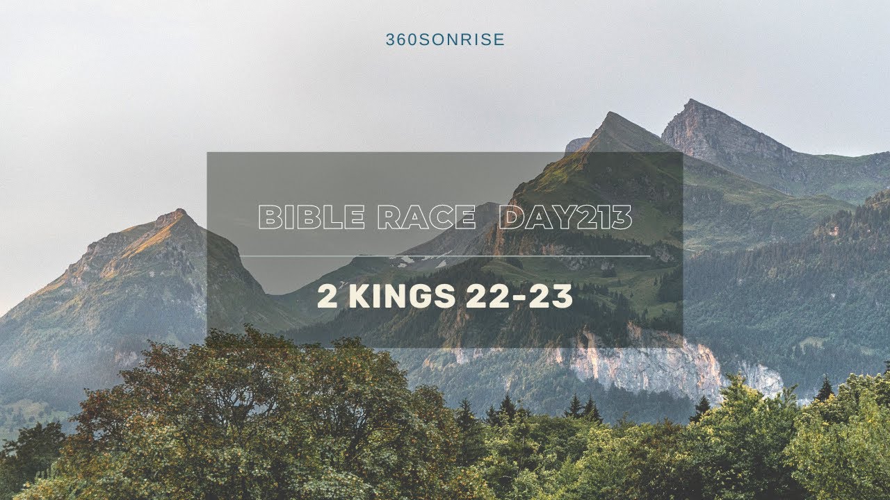 Bible Race 7/31/2024: Day213: 2 Kings 22-23 - YouTube