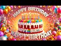 🎂 Happy Birthday Song 2026 💖 | The Best Surprise Birthday Celebration Song 🎉