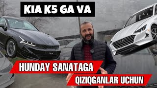 KIA K5 GA VA HUNDAY SANATAGA QIZIQGANLAR UCHUN 🤩✅