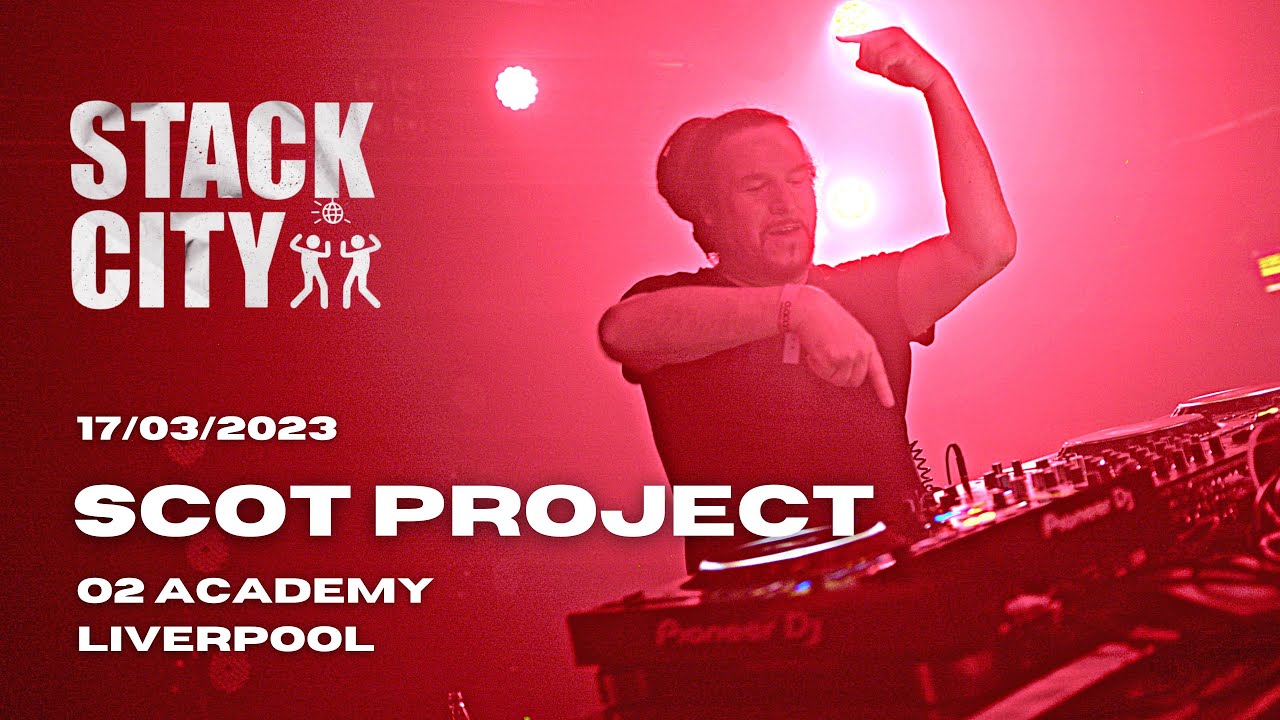 Scot Project  Stack City  O2 Academy Liverpool  St Patricks Day 4K DJ Set