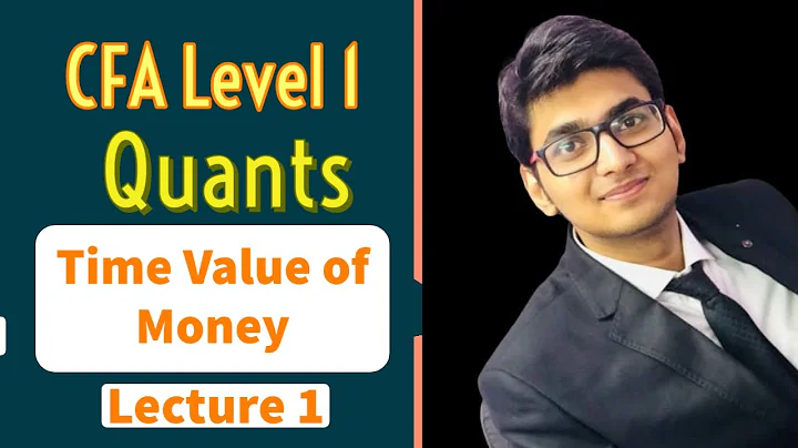 CFA Level 1 Quants | Time Value of Money Class 1 Easy Explanation  with Question Solving  | RBei