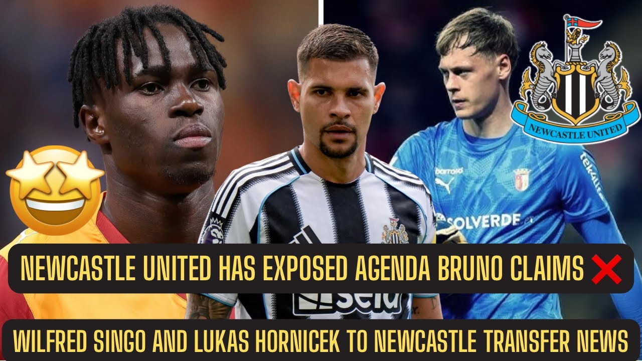Wilfred Singo and Lukas Hornicek to Newcastle ? + WE ARE FIGHTING BACK AT BRUNO GUIMARAES AGENDAS !!