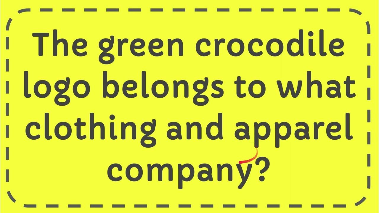 The green crocodile logo belongs to what clothing and apparel company