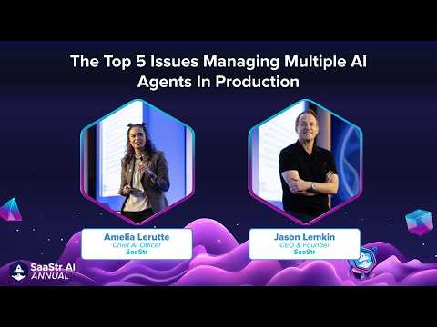 SaaStr AI Live: The Top 5 Issues Managing Multiple AI Agents In Production thumbnail