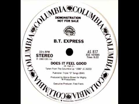 BT Express Does It Feel Good BT Express Does It Feel Good