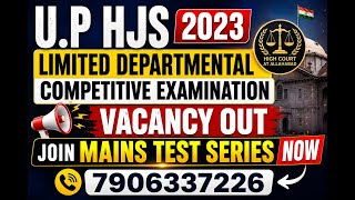 UP HJS 2023 Vacancy Out 🚨 | Limited Dept Exam | Mains Test Series Join Now | Full Details + Strateg