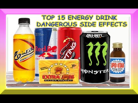 TOP 15 ENERGY DRINK DANGEROUS SIDE EFFECTS