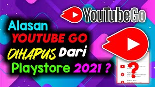 Alasan Youtube Go Dihapus Dari Playstore