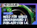 Need for Speed Underground 2 Dublado IA 