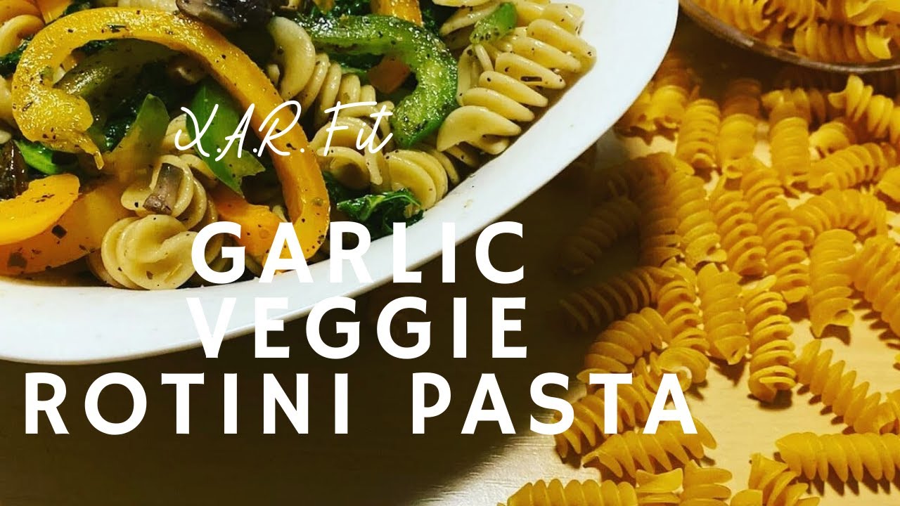 Garlic Veggie Rotini Pasta YouTube