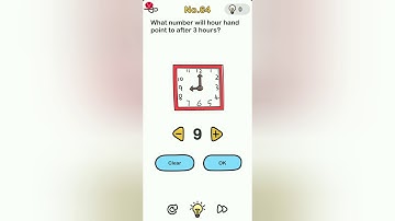 Brain Out Level 64 what number will hour hand point to after 3 hours?