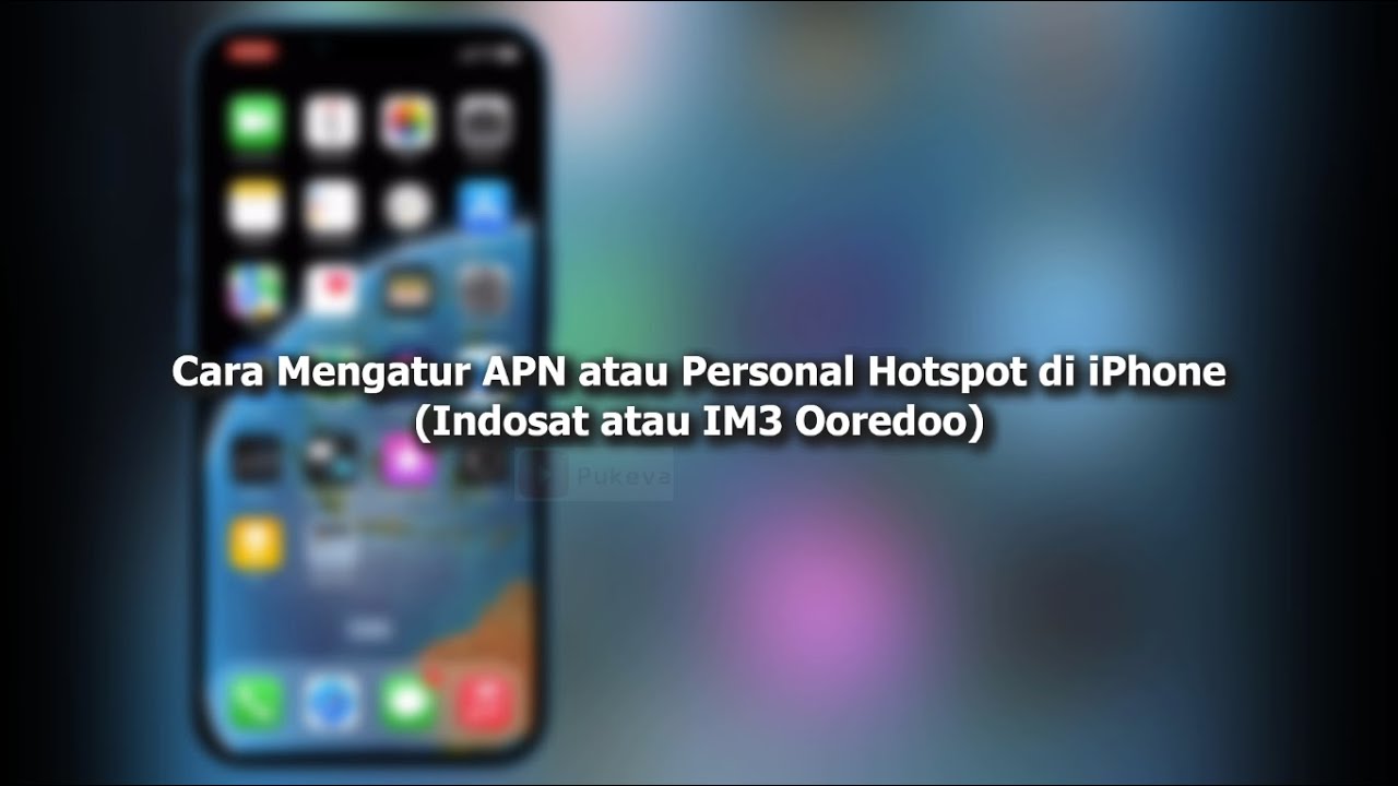 Cara Mengatur APN atau Personal Hotspot Indosat/IM3 Ooredoo di iPhone