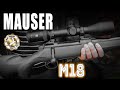 MAUSER M18 ¿Calidad a precio Reducido?