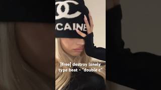[free] destroy lonely type beat - “double c”