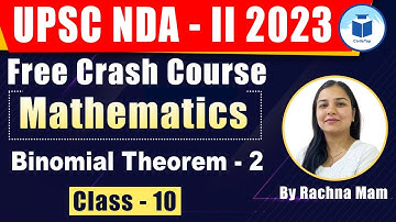 UPSC NDA- II | Free Crash Course | Mathemetics | Binomial Theorem -2 | Class- 10 | Civilstap