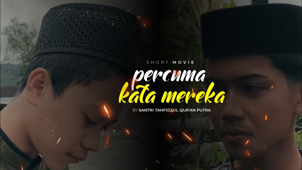 Film Pendek Santri | PERCUMA KATA MEREKA - short movie #filmpendek # ...