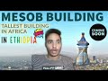 MESOB BUILDING ADDIS ABABA ETHIOPIA -TALLEST BUILDING IN AFRICA | REACTION