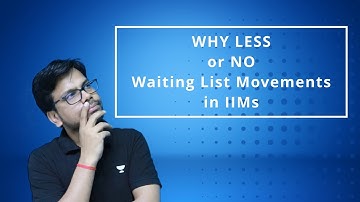 Waiting list Movement in IIMs - Why Less or No Movement in the mid of May- By MBA GURU AMIYA