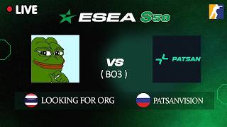 🔴[LIVE] CS2 ทีมชาติไทย Looking For Org VS PATSANVISION / ESEA S58 – Playoffs Lower Final (BO3)