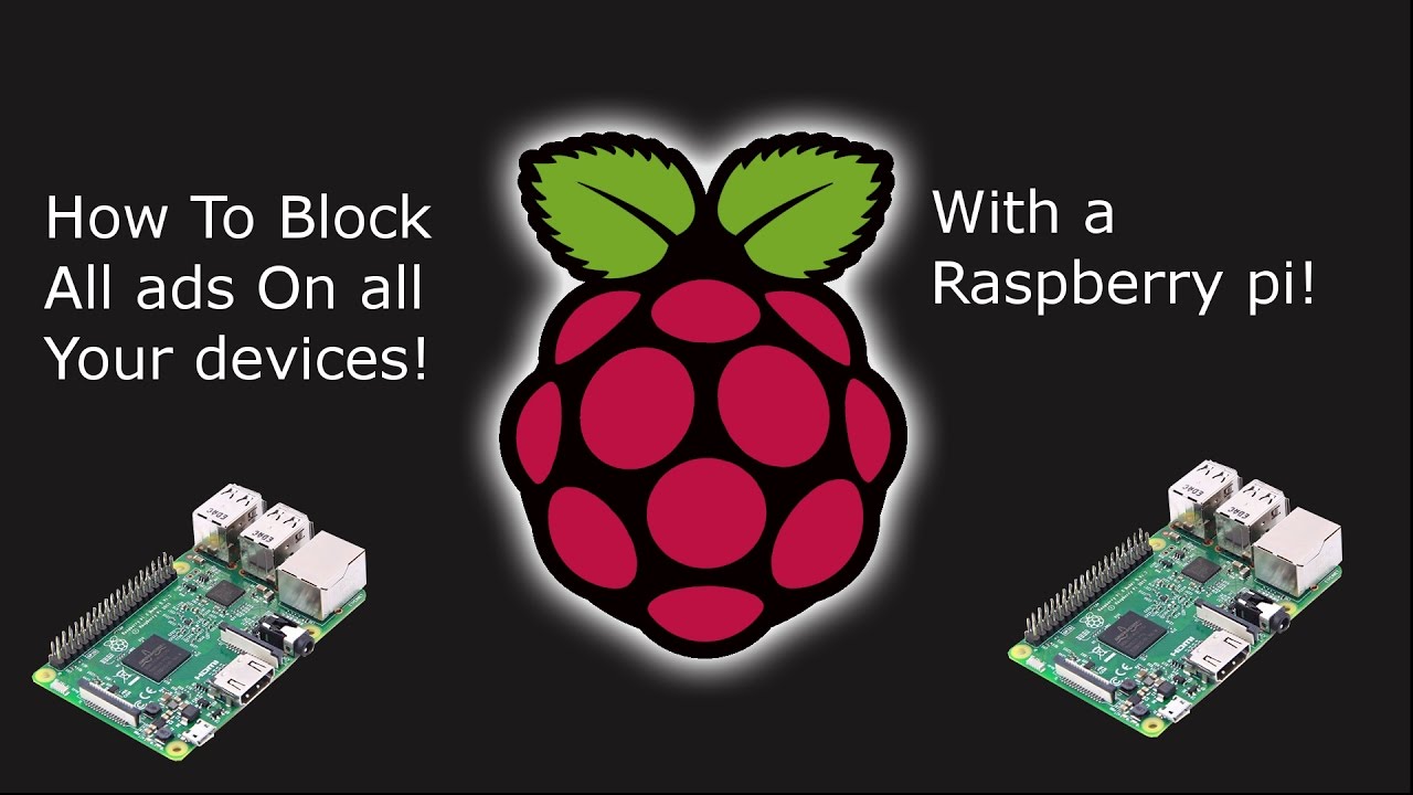 How to block all ads on your home network, with a Raspberry pi! - YouTube